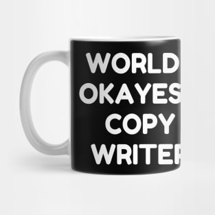 World okayest copywriter Mug